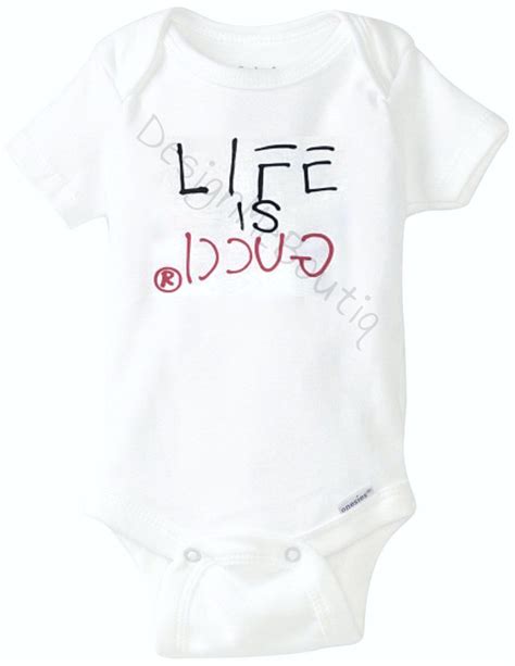 gucci newborn|life is gucci baby onesie.